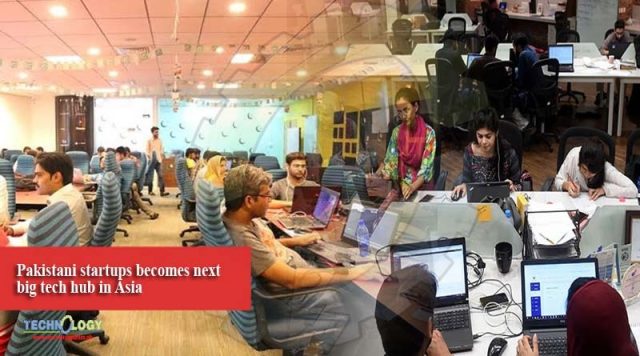 Pakistani startups becomes next big tech hub in Asia