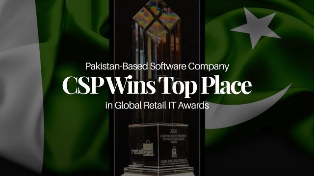 Pakistan-Based Software Company (CSP) Wins Top Place in Global Retail